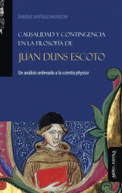 Portada de Causalidad y contingencia en la filosofía de Juan Duns Escoto