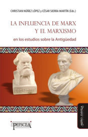 Portada de La influencia de Marx y el marxismo en los estudios sobre la Antigüedad