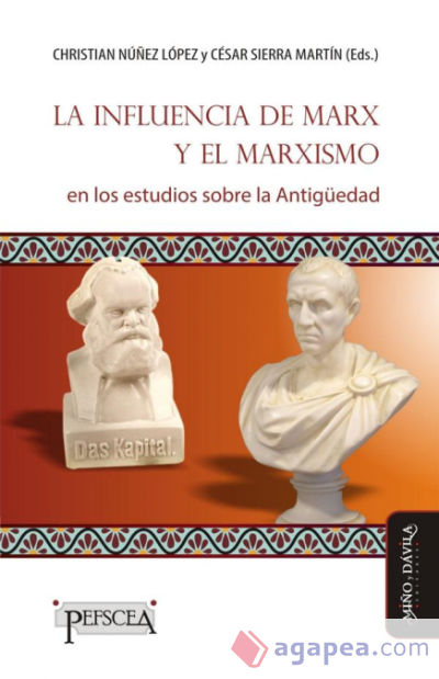 La influencia de Marx y el marxismo en los estudios sobre la Antigüedad