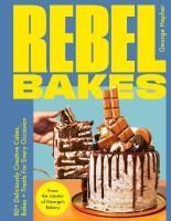 Portada de Rebel Bakes: 80+ Deliciously Creative Cakes, Bakes and Treats for Every Occasion