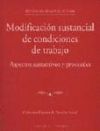 MODIFICACIÓN SUSTANCIAL DE CONDICIONES DE TRABAJO.