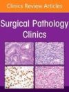 MOLECULAR PATHOLOGY ISSUE SURGICAL PATHOLOGY CLINICS 14-3