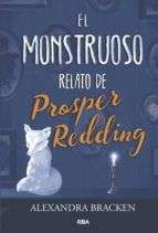 Portada de El monstruoso relato de Prosper Redding (Prosper Redding 1) (Ebook)