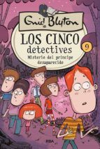 Portada de Los cinco detectives 9 - Misterio del príncipe desaparecido (Ebook)