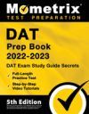 DAT PREP BOOK 2022-2023 - DAT EXAM STUDY GUIDE SECRETS, FULL-LENGTH ...