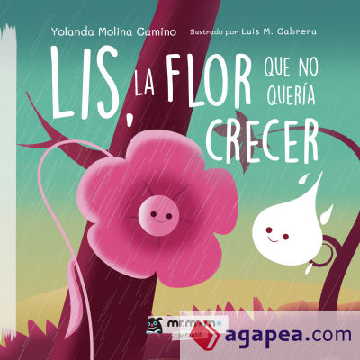 Lis, la flor que no quería crecer