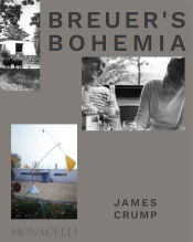 Portada de Breuer's Bohemia: The Architect, His Circle, and Midcentury Houses in New England