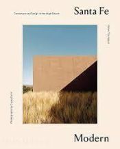 Portada de Santa Fe Modern: Contemporary Design in the High Desert
