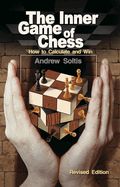 Portada de The Inner Game of Chess: How to Calculate and Win