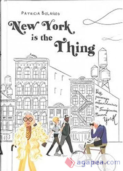 Novedad NEW YORK IS THE THING
