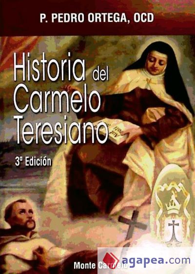 Historia del Carmelo Teresiano