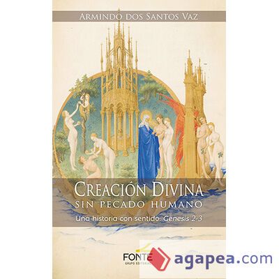 CREACION DIVINA SIN PECADO HUMANO
