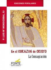 Portada de EN EL CORAZON DE CRISTO. LA CONSAGRACION