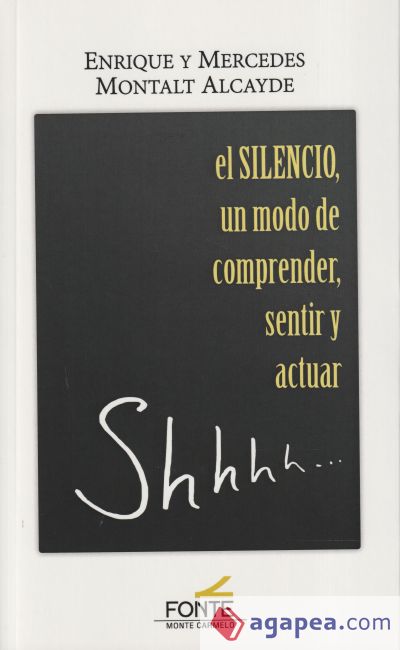 SILENCIO, EL. UN MODO DE COMPRENDER