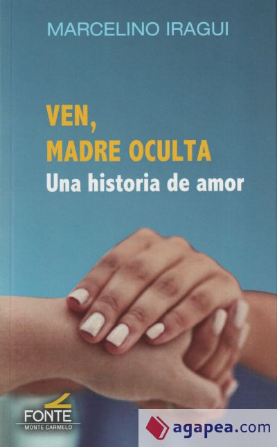 Ven, madre oculta