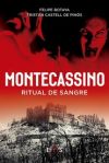 MONTECASSINO: RITUAL DE SANGRE