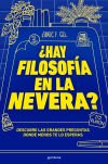 ¿hay Filosofía En La Nevera?