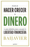 El Arte De Hacer Crecer Tu Dinero