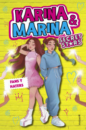 Portada de Fans y haters (Karina & Marina Secret Stars 2)