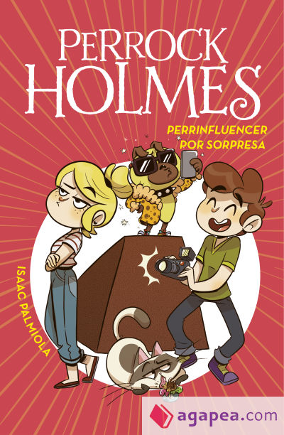 Perrinfluencer por sorpresa (Serie Perrock Holmes 15)