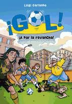 Portada de ¡A por la revancha! (Serie ¡Gol! 30) (Ebook)