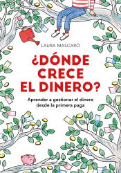 Portada de ¿Dónde crece el dinero?