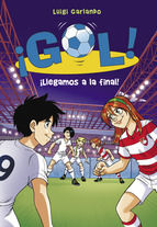 Portada de ¡Llegamos a la final! (Serie ¡Gol! 35) (Ebook)