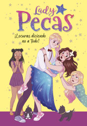 Portada de ¡Locuras diciendo no a todo! (Lady Pecas 5)