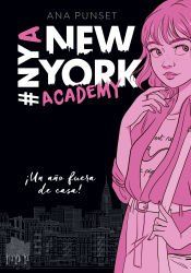 Portada de &iexcl;Un a&ntilde;o fuera de casa! (Serie New York Academy 1)