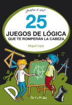 Portada de 25 juegos de lógica que te romperán la cabeza (Ebook)