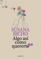 Portada de Algo as&iacute; como quererme (Ebook)