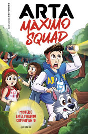 Portada de Arta Máximo Squad 2. Misterio en el maldito campamento