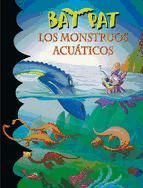 Portada de Bat Pat 13. Los monstruos acu&aacute;ticos (Ebook)