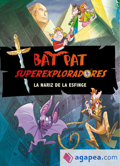 Bat Pat. Súperexploradores 2. La nariz de la esfinge