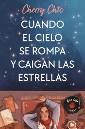 Portada de Cuando el cielo se rompa y caigan las estrellas