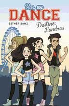 Portada de Destino: Londres (Yes, we dance 2) (Ebook)