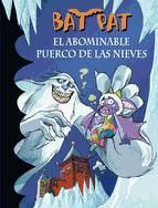 Portada de El abominable puerco de las nieves (Serie Bat Pat 20) (Ebook)