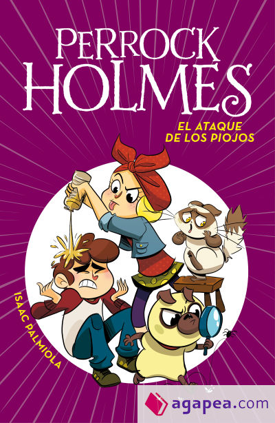 El ataque de los piojos (Serie Perrock Holmes 11)