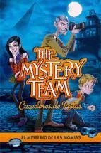 Portada de El misterio de las momias (The Mystery Team. Cazadores de pistas 1) (Ebook)