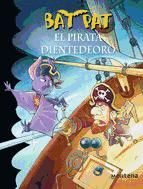 Portada de El pirata Dientedeoro (Serie Bat Pat 4) (Ebook)