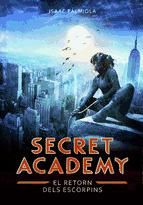 Portada de El retorn dels Escorpins (Secret Academy 3) (Ebook)