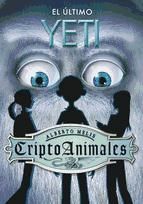 Portada de El último yeti (Serie CriptoAnimales 1) (Ebook)