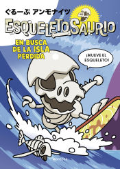 Portada de Esqueletosaurio 2 - En busca de la isla perdida