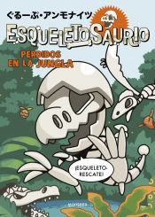 Portada de Esqueletosaurio 3 - Perdidos en la jungla