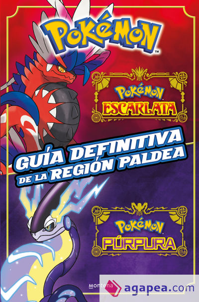 Guía definitiva de la región Paldea. Libro oficial. Pokémon Escarlata / Pokémon Púrpura