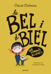 Portada de La Bel i el Biel. Qué dimonis és això?