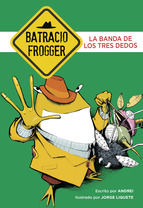 Portada de La banda de los tres dedos (Un caso de Batracio Frogger 3) (Ebook)