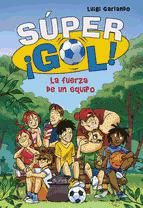 Portada de La fuerza de un equipo (Súper ¡Gol! 4) (Ebook)