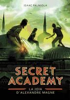 Portada de La joia d'Alexandre Magne (Secret Academy 2) (Ebook)