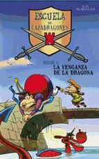 Portada de La venganza de la dragona (Escuela de Cazadragones 2) (Ebook)